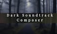 create dark horror and suspense soundtracks for your project