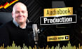 produce, master and narrate your audiobook