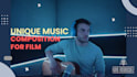 compose an original cinematic score for your film