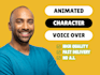be your voice actor for video game and animation characters