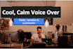 record cool, calm, and clear narration
