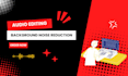 do audio cleanup noise reduction and podcast editing