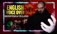 voice your monsters, villains, orcs and dragons