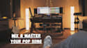 professionally mix and master your pop song