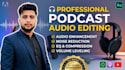edit podcast audio and enhance sound professionally