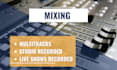 mix your song, studio or live recording