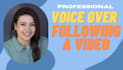 do a voice over following a video