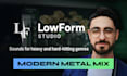 mix and program modern metal with punch and atmosphere