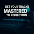 master your track to industry standard quality