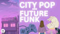 80s inspired city pop and future funk with retro vibes