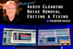 clean, restore, denoise, provide audio editing for voice or music