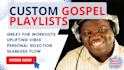 create a custom gospel workout playlist
