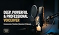 record a deep, powerful voiceover for your project
