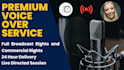 deliver a premium voice over with 24 hour delivery and full broadcast rights