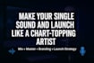 do your single sound and release as a chart topping artist