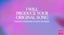 produce your original song