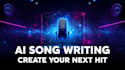 write original ai songs, lyrics, and melodies using advanced ai songwriting tool