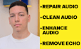 remove noise, echo and enhance youtube, podcast, interview for clean audio