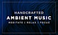 create ambient music for you