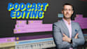 edit or produce your audio or video podcast