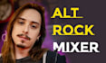 mix your modern alternative rock song with punch and emotion