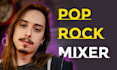 be your pop rock mixing engineer