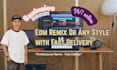 remix your song into edm or any style with fast delivery