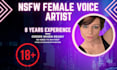 create nsfw female voice over