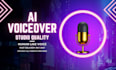 create a realistic ai voiceover