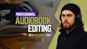 edit and master your audiobook for acx