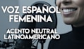 voz de mujer amigable, natural, calida y divertida