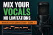 mix and pitch correct your vocals with no limitations