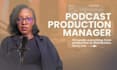 be your podcast production manager