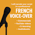 narrate your script in a professional french voiceover