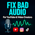 clean, edit, and enhance your video or youtube audio professionally