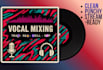 mix your vocals for your next release