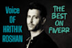 voice hrithik roshan in your video