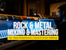 mix and master your rock, metal song to industry standards