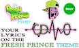 rap your lyrics on the fresh prince theme song