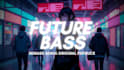 produce banger future bass, chill trap, cute kawaii music for any purpose