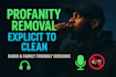 remove profanity and make clean versions of your songs