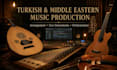 produce authentic middle eastern, turkish and ethnic music