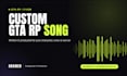 create a custom gta rp rap song for your character or server