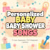 create personalized baby shower song