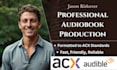 narrate and format your audiobook to acx standards