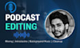 professionally edit, mix, and clean your podcast audio
