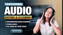 do audio editing, cleaning, fix, sync, mixing, repair, master, in audacity