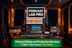 edit, clean and master your podcast audio professionally