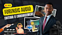 forensic audio editing, audio fix, editing, clean up, background noise removal