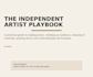 send you the independent artist playbook